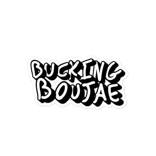 Bucking Boujae Sticker